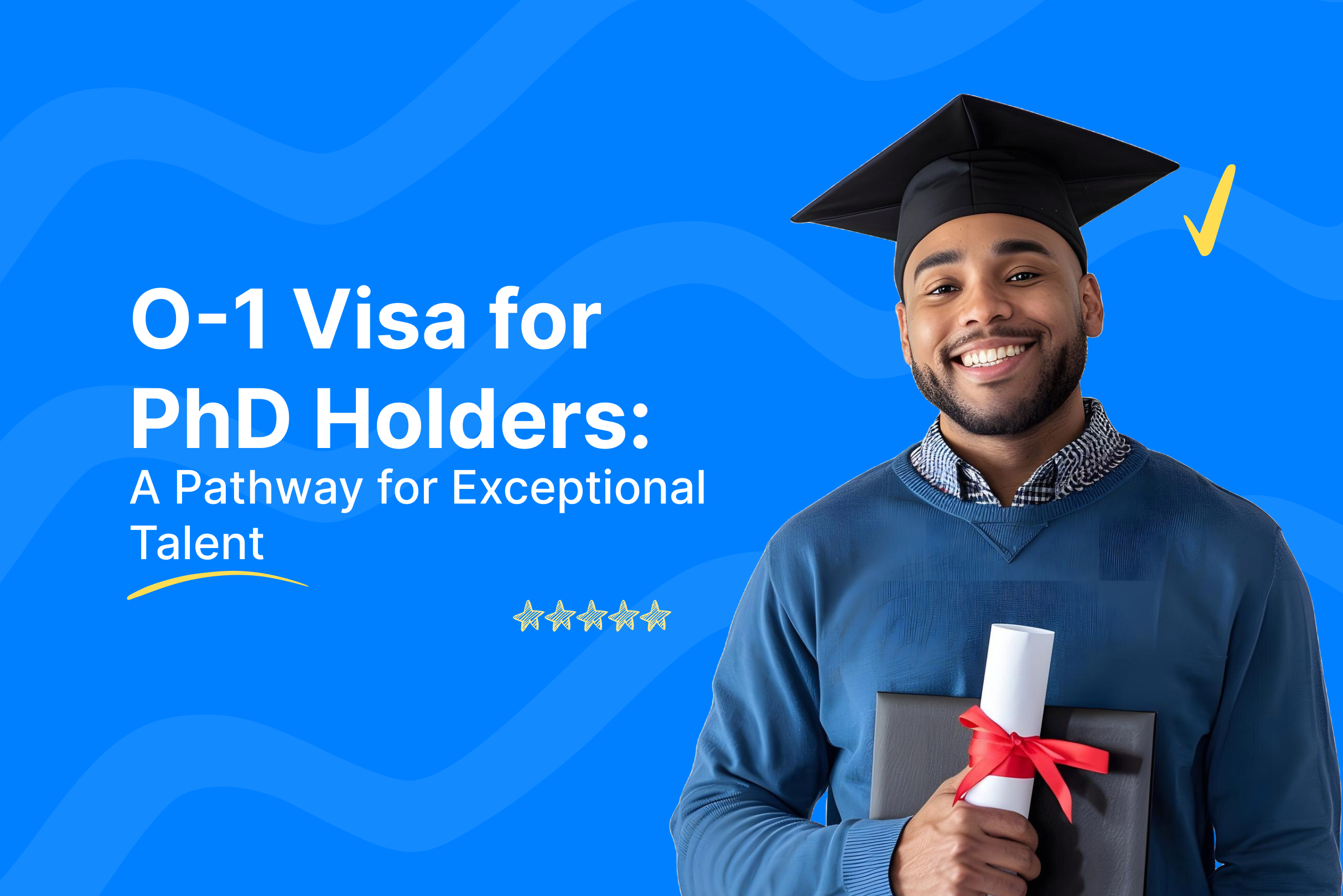 O-1 Visa for PhD Holders