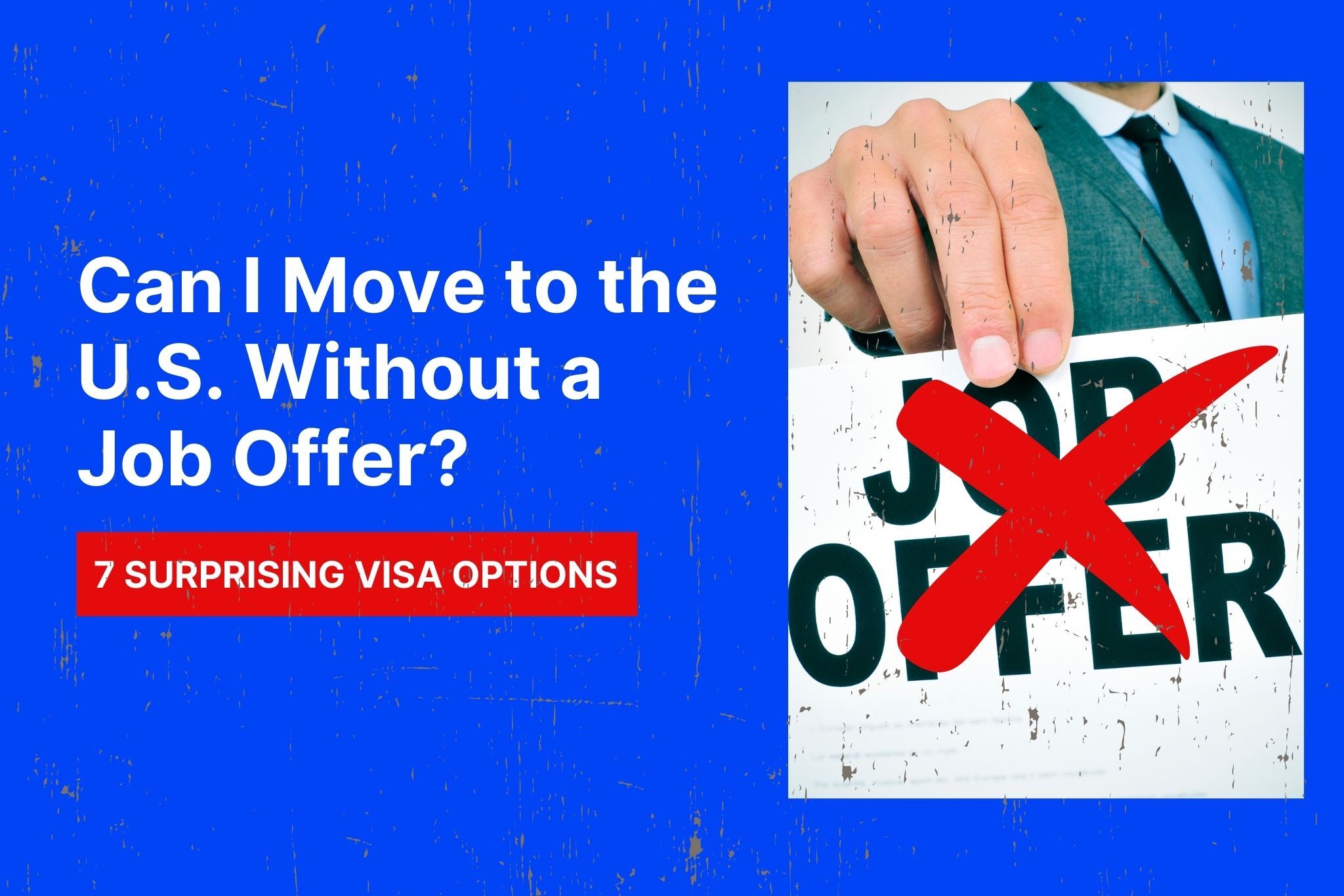 Image depicting how to Move to the U.S. Without a Job Offer? (7 Surprising Visa Options)