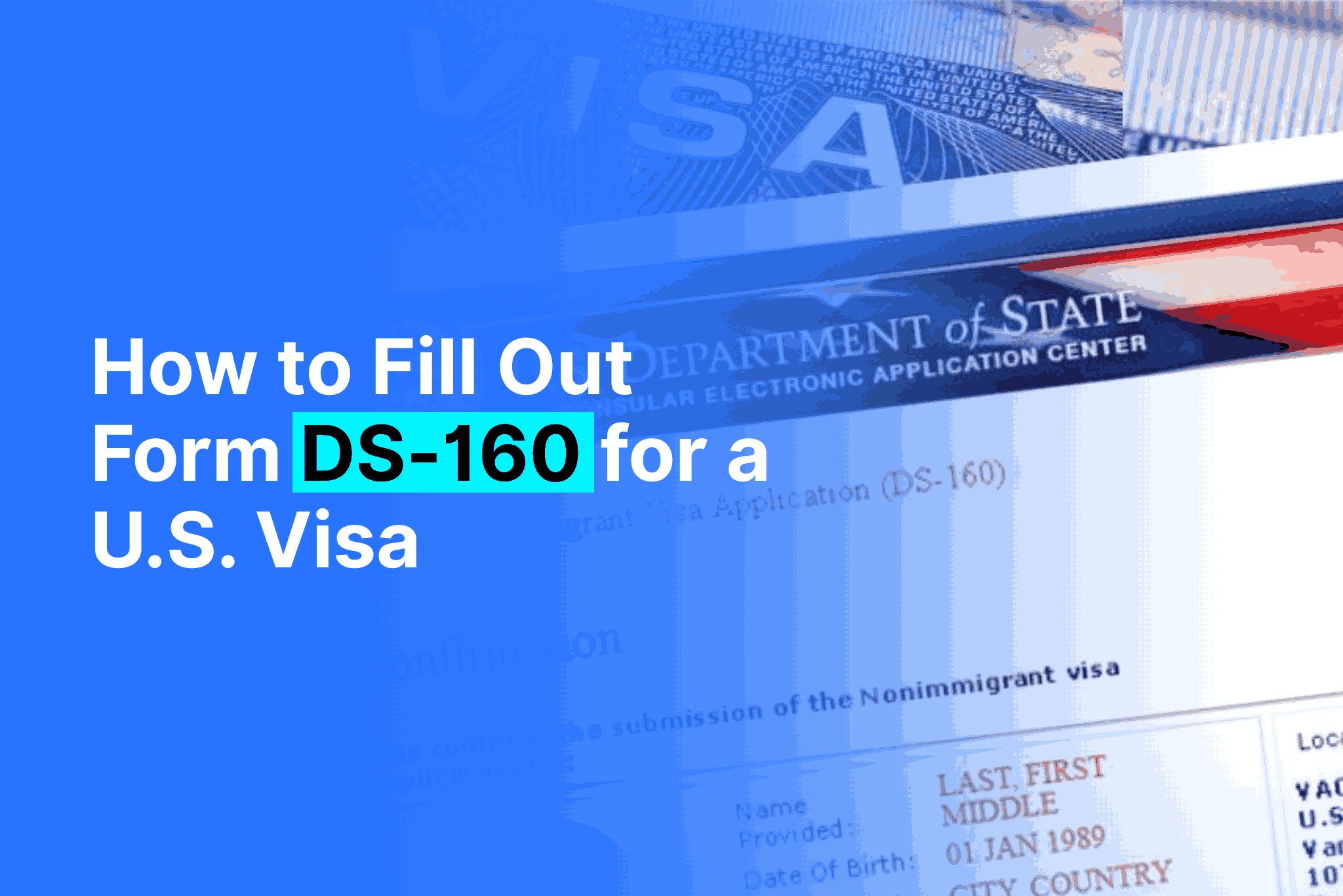 How to Fill out Form DS-160 for US visa