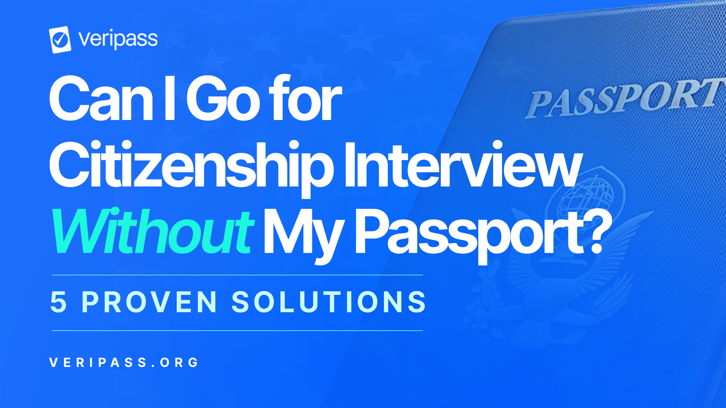 Can I Go for Citizenship Interview Without My Passport