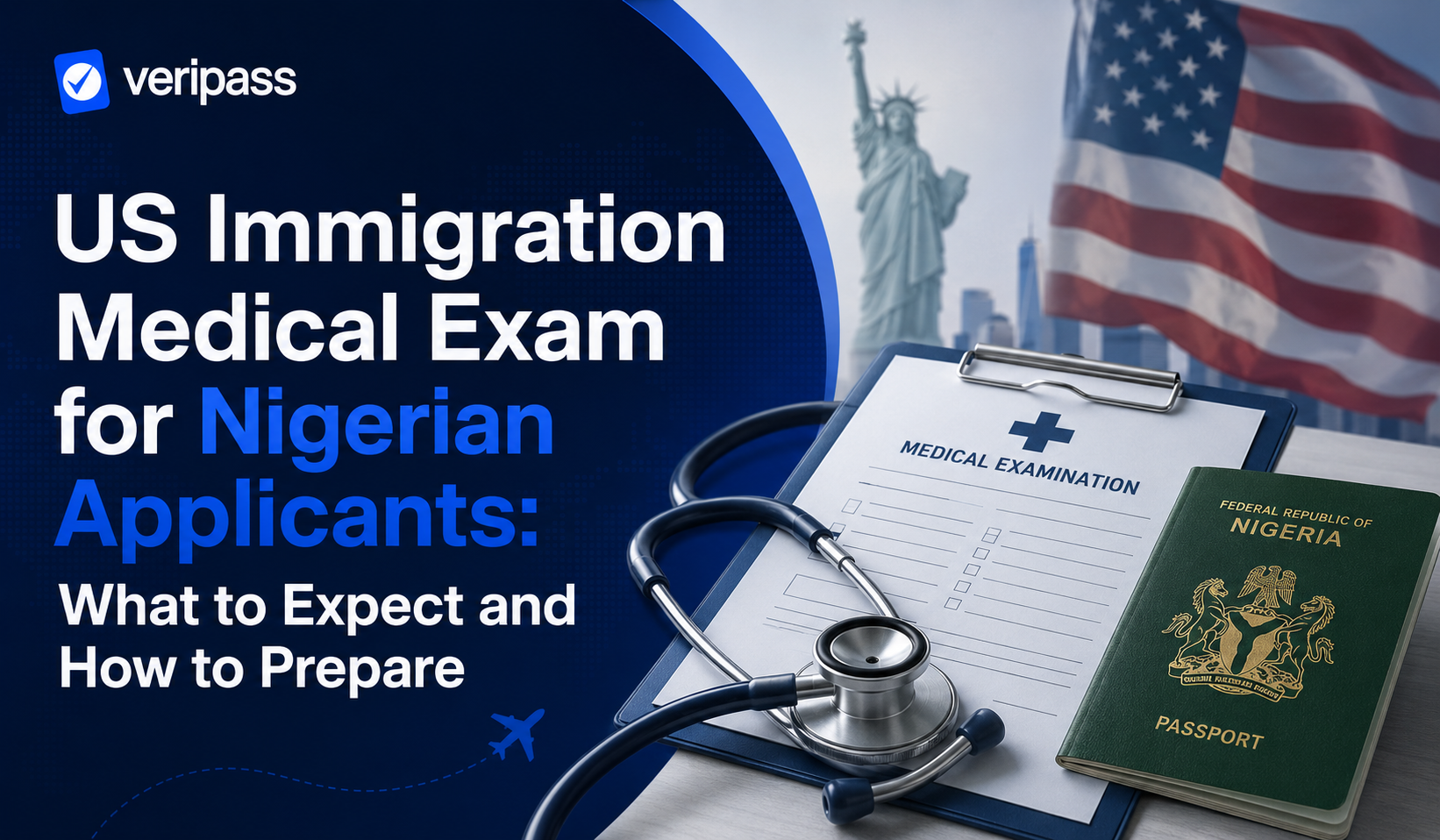 US immigration medical exam for Nigerian applicants with a stethoscope, a medical clipboard, and a Nigerian passport.